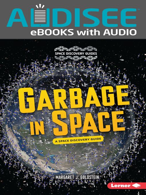 Title details for Garbage in Space by Margaret J. Goldstein - Available